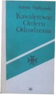 Kawalerowie Orderu Odrodzenia - Fijałkowski