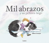 Albert Arrayas - Mil Abrazos Y Un Pellizco Largo - hiszpański