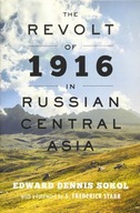 The Revolt of 1916 in Russian Central Asia Sokol
