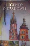 Legendy o Krakowie - Praca zbiorowa