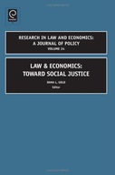 Law and Economics: Toward Social Justice Gold