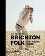 Brighton Folk: People Watching, for Sport