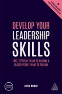 Develop Your Leadership Skills: Fast, Effective