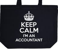 KEEP CALM I'M AN ACCOUNTANT torba zakupy prezent