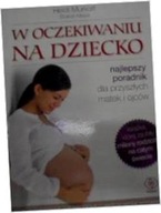 W oczekiwaniu na dziecko - Murkoff Heidi E.