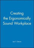 Creating the Ergonomically Sound Workplace Ostrom
