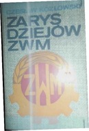 Zarys dziejów ZWM - Czesław. Kozłowski