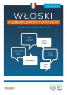 WŁOSKI. NIEZBĘDNE ZWROTY I WYRAŻENIA W.2016 MAGDALENA SZWAJ, TESSA CAPPONI-