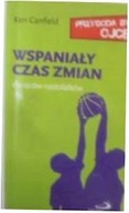 Wspaniały czas zmian. Dla ojców nastolatków