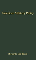American Military Policy: Its Development since