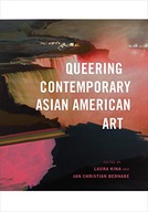 Queering Contemporary Asian American Art Praca