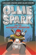 Ollie Spark and the Accidental Adventure Cross