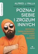 POZNAJ SIEBIE I ZROZUM INNYCH - ALFRED J. PALLA