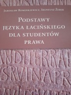 PODSTAWY JĘZYKA ŁACIŃSKIEGO DLA STUDENTÓW PRAWA