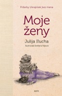 Moje ženy Julija Iľucha