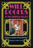 Will Rogers at the Ziegfeld Follies Wertheim