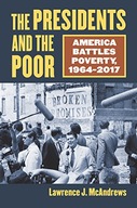 The Presidents and the Poor: America Battles
