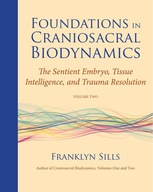 Foundations in Craniosacral Biodynamics, Volume