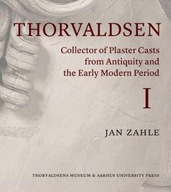Thorvaldsen: Collector of Plaster Casts from