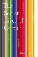 The Secret Lives of Colour Clair Kassia St