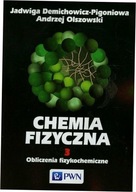 Chemia fizyczna Tom 3 Demichowicz-Pigoniowa