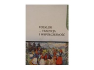 Folklor tradycja i współczesność - Praca zbiorowa