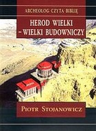 Herod Wielki - wielki budowniczy Piotr Stojanowicz