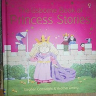 The Usborne Book of Princess Stories - Amery