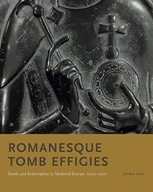 Romanesque Tomb Effigies: Death and Redemption in