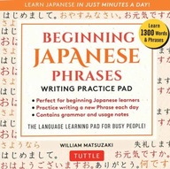 Beginning Japanese Phrases Writing Practice Pad: