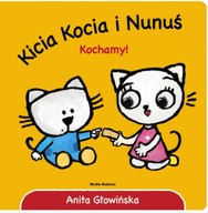 Książka Kicia Kocia i Nunuś. Kochamy!