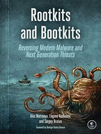 Rootkits And Bootkits: Reversing Modern Malware