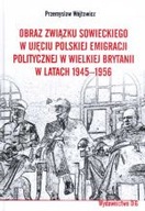 OBRAZ ZWIĄZKU SOWIECKIEGO W UJĘCIU POLSKIEJ...