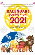 Kalendarz Dobrych Dni 2021. Słoneczny, Księżycowy, Chiński Słoneczny Feng S