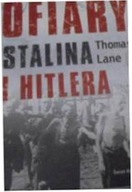 Ofiary Stalina i Hitlera - Thomas Lane