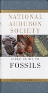 National Audubon Society Field Guide to Fossils: