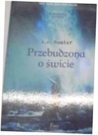 Przebudzona o świcie - C. C. Hunter