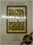 Złota Księga Pieśni Polskich+CD - Z.Adrjański