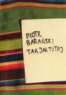 Tak jak tutaj - Barański Piotr