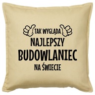 NAJLEPSZY BUDOWLANIEC poduszka 50x50 prezent