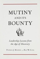 Mutiny and Its Bounty: Leadership Lessons from