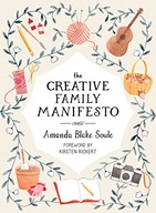 The Creative Family Manifesto: Encouraging