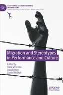 Migration and Stereotypes in Performance and