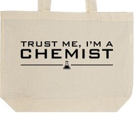 TRUST ME I'M A CHEMIST torba zakupy prezent