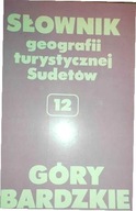 Słownik geografii turystycznej Sudetów t. 12 Góry