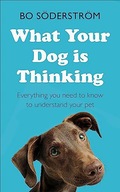 WHAT YOUR DOG IS THINKING - Bo Soderstrom [KSIĄŻKA]