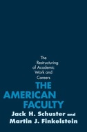 The American Faculty: The Restructuring of