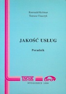 Romuald Kolman Tomasz Tkaczyk - Jakość usług