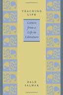 Teaching Life: Letters from a Life in Literature