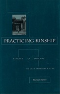 Practicing Kinship: Lineage and Descent in Late